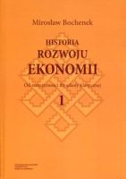 Historia rozwoju ekonomii, t. 1: Od starożytności do szkoły klasycznej