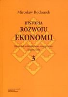 Historia rozwoju ekonomii, t. 3: Kierunek subiektywno-marginalny i jego szkoły