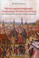 Historia wypraw krzyżowych i frankijskiego Królestwa Jerozolimy