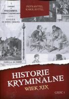 Historie kryminalne Wiek XIX cz I