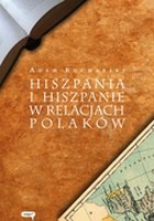 Hiszpania i Hiszpanie w relacjach Polaków 