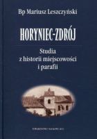 Horyniec-Zdrój Studia z historii miejscowości i parafii