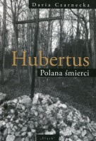Hubertus. Polana śmierci