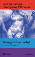 Ideologia, której nie było