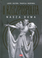 II Rzeczpospolita nasza duma