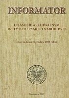 Informator o zasobie archiwalnym Instytutu Pamięci Narodowej