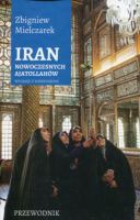 Iran nowoczesnych Ajatollahów