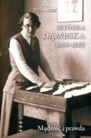 Izydora Dąmbska (1904-1983) Mądrość i prawda