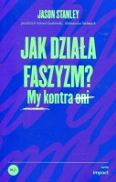 Jak działa faszyzm