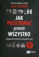 Jak przetrwać prawie wszystko