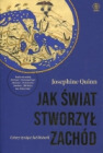 Jak świat stworzył Zachód. Cztery tysiące lat historii