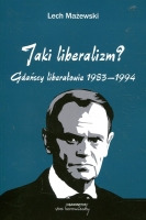 Jaki liberalizm? Gdańscy liberałowie 1983-1994