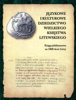 Językowe i kulturowe dziedzictwo Wielkiego Księstwa Litewskiego
