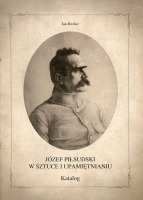 Józef Piłsudski w sztuce i upamiętnieniu
