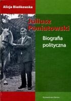 Juliusz Poniatowski. Biografia polityczna