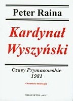 Kardynał Wyszyński Czasy Prymasowskie 1981