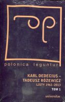 Karl Dedecius Tadeusz Różewicz Listy 1961-2013 Tom 1 i 2