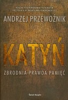 Katyń Zbrodnia prawda pamięć