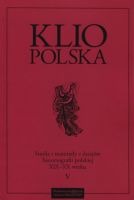 Klio polska. Studia i materiały z dziejów historiografii w XIX–XX w. Tom V 