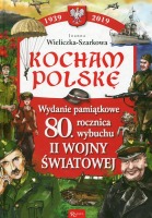 Kocham Polskę. Wydanie pamiątkowe 80. rocznica wybuchu II wojny światowej
