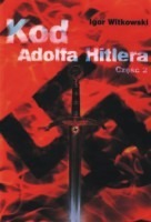 Kod Adolfa Hitlera cz. 2