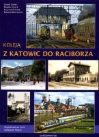 Koleją z Katowic do Raciborza