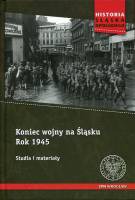 Koniec wojny na Śląsku. Rok 1945
