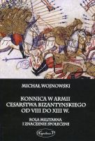 Konnica w armii Cesarstwa Bizantyńskiego od VIII do XIII w.