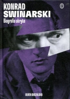 Konrad Swinarski. Biografia ukryta