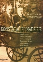 Konstatacje i nadzieje. Dyplomacja czechosłowacka wobec kwestii bezpieczeństwa zbiorowego w Europie (1919-1925)