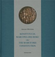 Konstytucja marcowa 1921 roku. The March 1921 Constitution