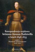 Korespondencja wojskowa hetmana Janusza Radziwiłła w latach 1646-1655