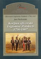 Korpus oficerski Legionów Polskich 1796 - 1807