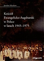 Kościół Ewangelicko-Augsburski w Polsce w latach 1945–1975