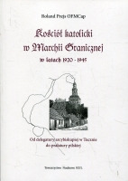 Kościół katolicki w Marchii Granicznej w latach 1920-1945