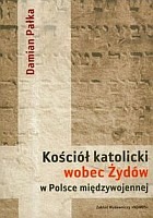 Kościół katolicki wobec Żydów w Polsce międzywojennej