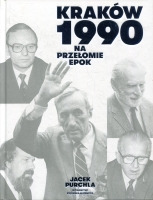Kraków 1990 Na przełomie epok