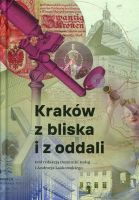 Kraków z bliska i z oddali