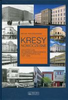 Kresy nowoczesne. Architektura na ziemiach wschodnich II Rzeczypospolitej 1921-1939