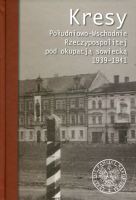 Kresy Południowo-Wschodnie Rzeczypospolitej pod okupacją sowiecką 1939-1941