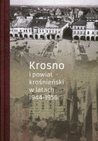 Krosno i powiat krośnieński w latach 1944 -1956