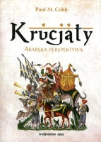 Krucjaty. Arabska perspektywa