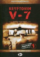 Kryptonim V-7 Raport 1