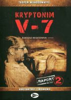 Kryptonim V-7 Raport 2