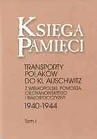 Księga Pamięci Transporty Polaków do KL Auschwitz