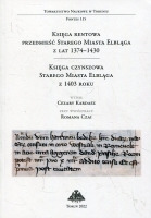 Księga rentowa przedmieść Starego Miasta Elbląga z lat 1374-1430. Księga czynszowa Starego Miasta Elbląga z 1403 roku