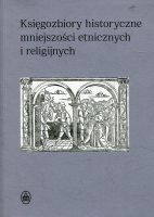 Księgozbiory historyczne mniejszości etnicznych i religijnych