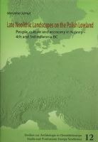 Late Neolithic Landscapes on the Polish Lowland