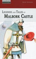 Legends and tales of Malbork castle
