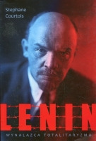 Lenin: wynalazca totalitaryzmu